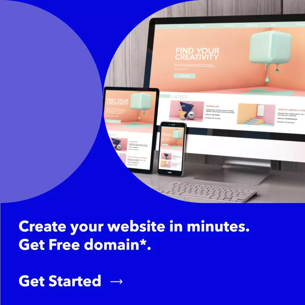 Create your website in minutes. Get Free domain. Get started.