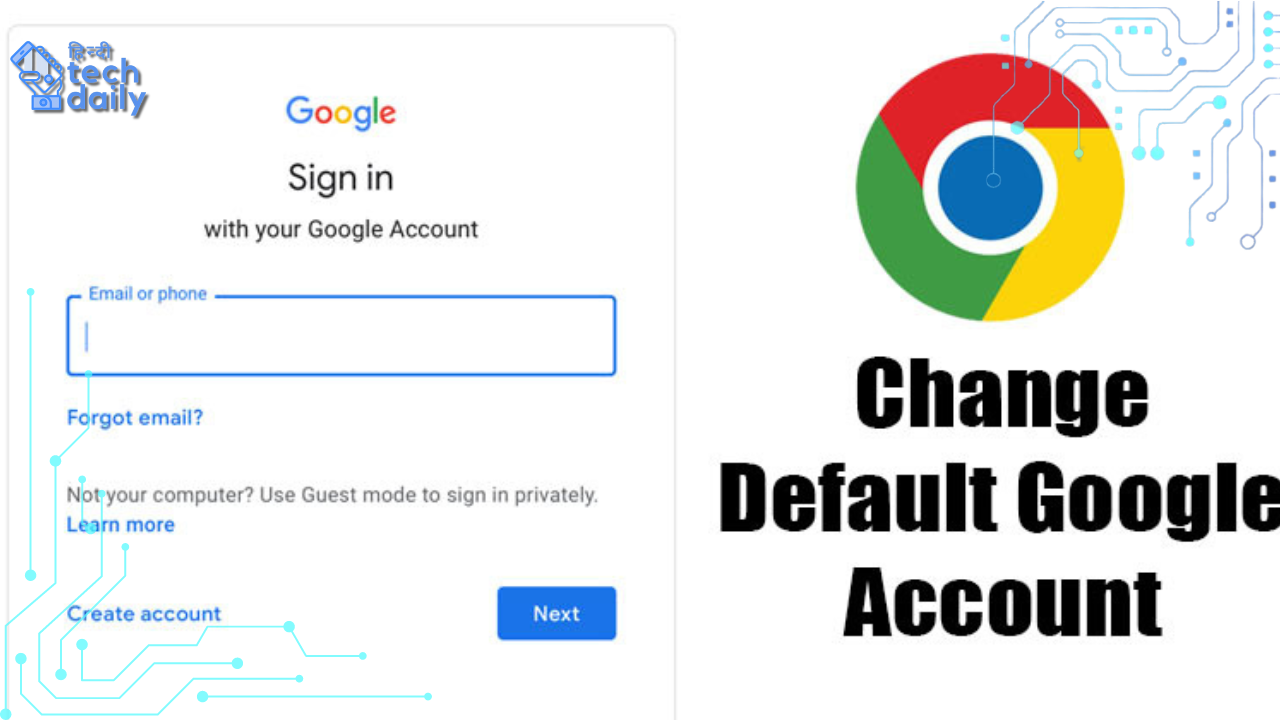 अपने एंड्रॉयड फोन पर Default Google Account कैसे बदलें